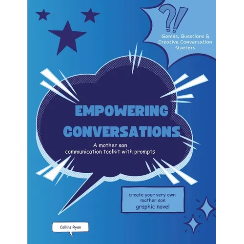 Empowering Conversations: A Mother Son Communication Toolkit with Prompts - Paperback