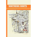 Northern Roots - Hardcover