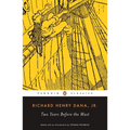 Two Years Before the Mast: A Personal Narrative of Life at Sea - Paperback