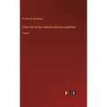 Colección de los mejores autores españoles: Tomo 3 - Hardcover