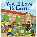 Yay...I Love To Learn - Hardcover