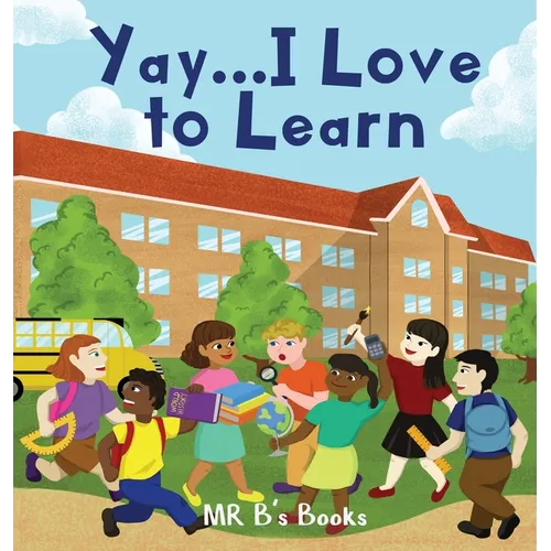 Yay...I Love To Learn - Hardcover