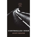 Controlled Burn: Stories of Prison, Crime, and Men - Paperback
