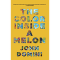 The Color Inside a Melon - Paperback