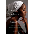 New Daughters of Africa: An International Anthology of Writing by Women of African Descent - Hardcover