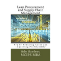 Lean Procurement and Supply Chain Management: Key to Reducing Costs and Improving Profitability - Paperback