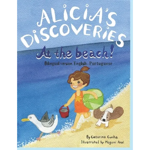 Alicia's Discoveries At the Beach! Bilingual version English-Portuguese - Paperback