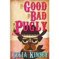 The Good, the Bad, and the Pugly - Paperback