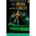 The Sword and the Circle: King Arthur and the Knights of the Round Table - Paperback