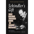Schindler's Gift: How One Man Harnessed ADHD to Change the World - Paperback