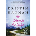 Volverás a Alaska / The Great Alone - Paperback