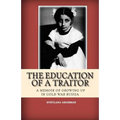 The Education of a Traitor: A Memoir of Growing Up in Cold War Russia - Paperback