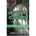 Desolate Garden: Book Two of the Reclaimed Saga - Paperback
