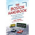 The Boston Handbook: An Irreverent Guide to the Hub of the Universe - Paperback