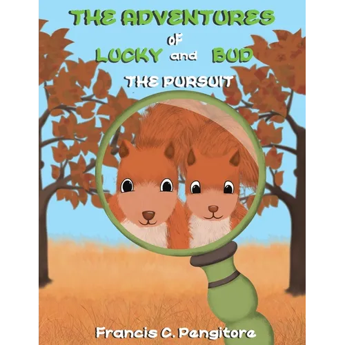 The Adventures of Lucky and Bud: The Pursuit - Paperback