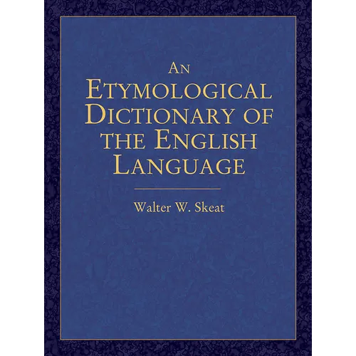 An Etymological Dictionary of the English Language - Paperback