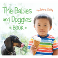 The Babies and Doggies Book - Board Book