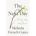 The Next Day: Transitions, Change, and Moving Forward - Hardcover