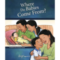 Where Do Babies Come From?: For Boys Ages 6-8 - Learning about Sex - Hardcover