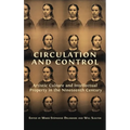 Circulation and Control: Artistic Culture and Intellectual Property in the Nineteenth Century - Hardcover