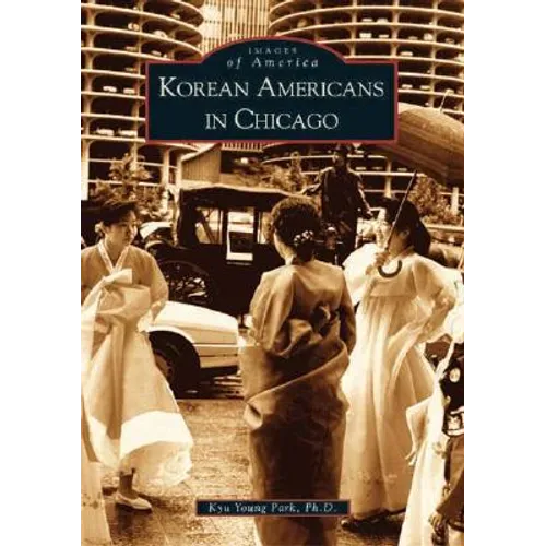 Korean Americans in Chicago - Paperback