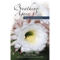 Breathing Again: ...thoughts on life after loss - Paperback
