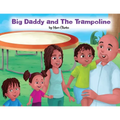 Big Daddy and The Trampoline - Paperback