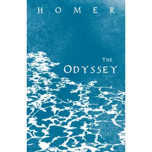 The Odyssey: Homer's Greek Epic with Selected Writings - Hardcover