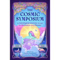 The Cosmic Symposium: An Astrological Journey Through the Orchestra of the Planets - Hardcover
