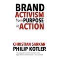 Brand Activism: From Purpose to Action - Paperback