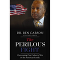 The Perilous Fight: Overcoming Our Culture's War on the American Family - Hardcover