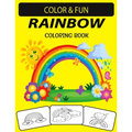Rainbow Coloring Book: New and Expanded Edition Unique Designs Rainbow Coloring Book for Kids, Preschoolers & Adults - Paperback