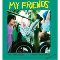 My Friends - Hardcover
