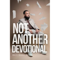 Not Another Devotional - Paperback