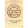 Contextualizing Gender in Early Christian Discourse - Paperback