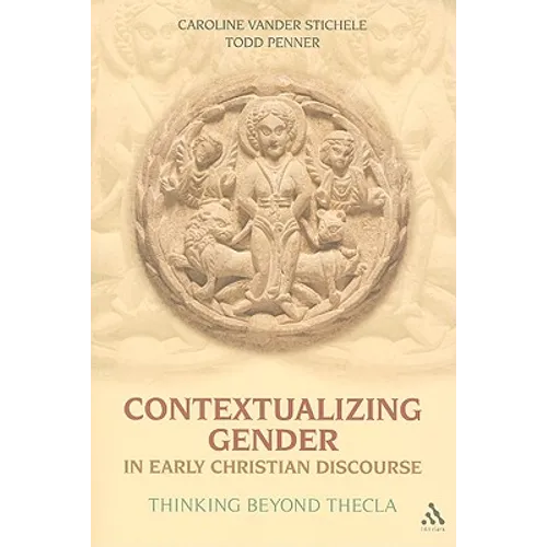 Contextualizing Gender in Early Christian Discourse - Paperback