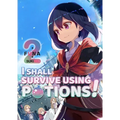 I Shall Survive Using Potions! Volume 2 (Light Novel): Volume 2 - Paperback