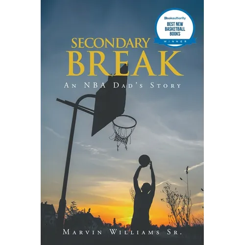 Secondary Break: An NBA Dad's Story - Paperback