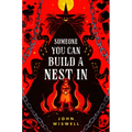 Someone You Can Build a Nest in - Hardcover