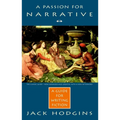 A Passion for Narrative: A Guide for Writing Fiction - Paperback