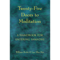 Twenty-Five Doors to Meditation: A Handbook for Entering Samadhi - Paperback