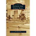 Patrick Air Force Base - Hardcover