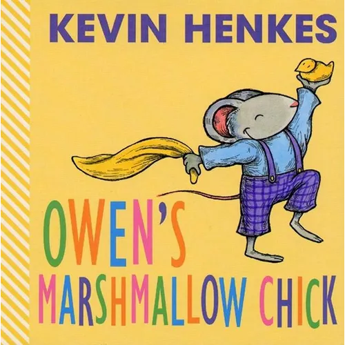 Owen's Marshmallow Chick: An Easter and Springtime Book for Kids - Board Book