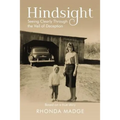 Hindsight: Seeing Clearly Through the Veil of Deception - Paperback