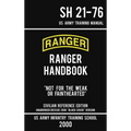US Army Ranger Handbook SH 21-76 - "Black Cover" Version (2000 Civilian Reference Edition): Manual Of Army Ranger Training, Wilderness Operations, Mou - Hardcover
