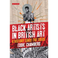 Black Artists in British Art: A History Since the 1950s - Paperback