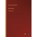 Being a Boy: in large print - Paperback