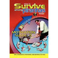 How to Survive Among Piranhas: Tips, Techniques, Strategies, and Materials to Win - Paperback