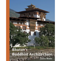 Bhutan's Buddhist Architecture - Paperback