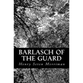 Barlasch of the Guard - Paperback